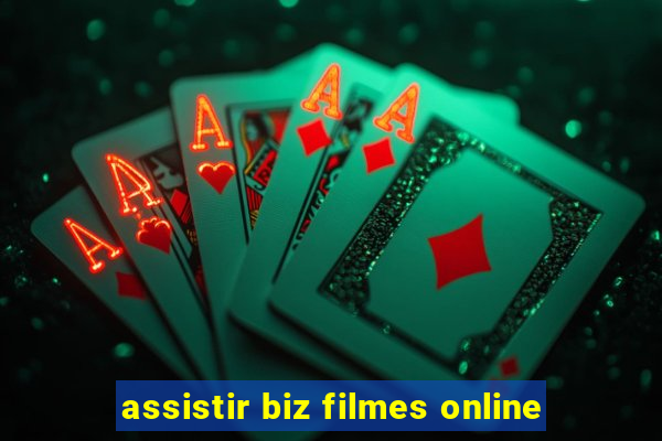 assistir biz filmes online